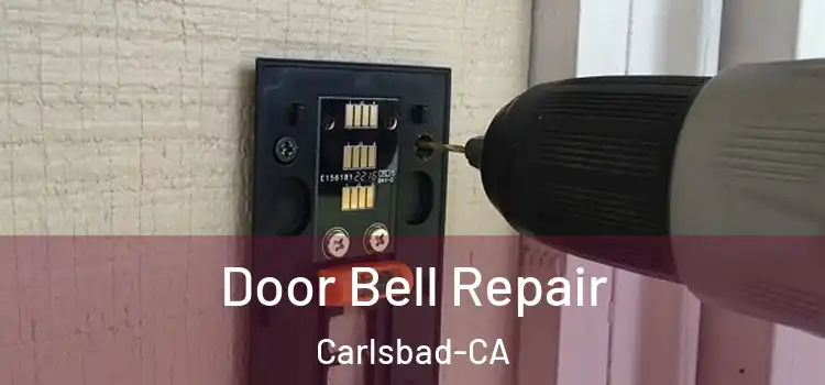  Door Bell Repair Carlsbad-CA
