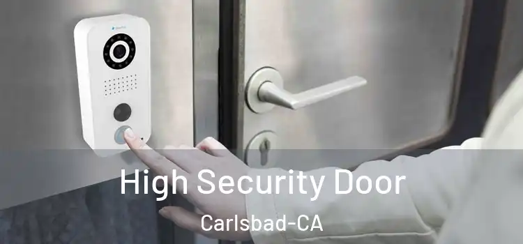  High Security Door Carlsbad-CA