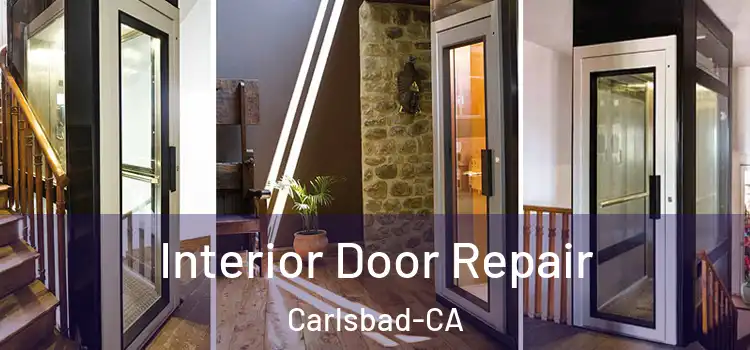  Interior Door Repair Carlsbad-CA