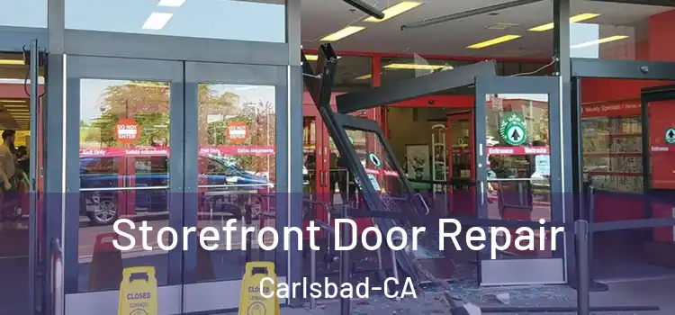  Storefront Door Repair Carlsbad-CA